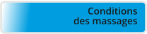 Conditions des massages
