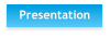 Presentation
