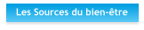 Les Sources du bien-tre
