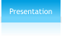 Presentation