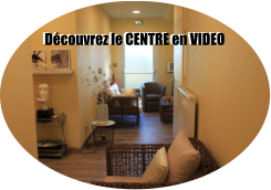 Découvrez le CENTRE en VIDEO Découvrez le CENTRE en VIDEO