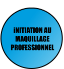 iNITIATION AU MAQUILLAGE PROFESSIONNEL