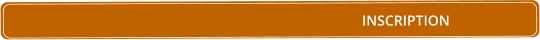 INSCRIPTION