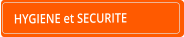 HYGIENE et SECURITE