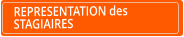 REPRESENTATION des STAGIAIRES