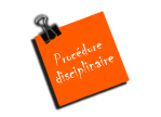 Procédure disciplinaire