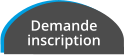 Demande inscription