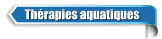 Thérapies aquatiques
