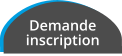 Demande inscription