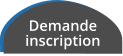 Demande inscription