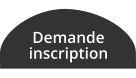 Demande inscription