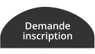 Demande inscription