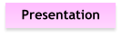 Presentation