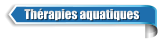 Thérapies aquatiques